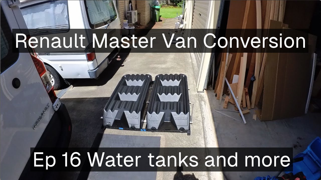 Renault Master Van Conversion - Ep 016 - Water tanks and more