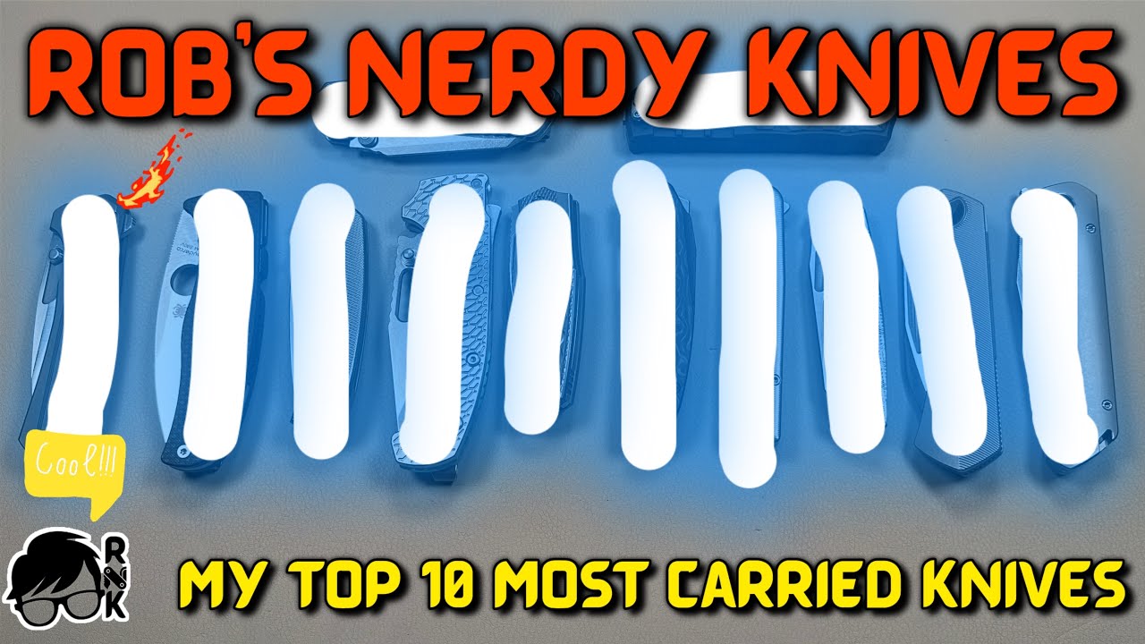 My top 10 carries & 2 honorable mentions for the last 3-6 months…. These are cool. 