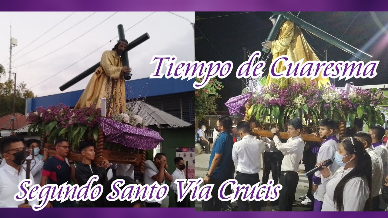 Procesión del Segundo Santo Vía Crucis | las 14 estaciones dolorosas | Santiago Texacuangos