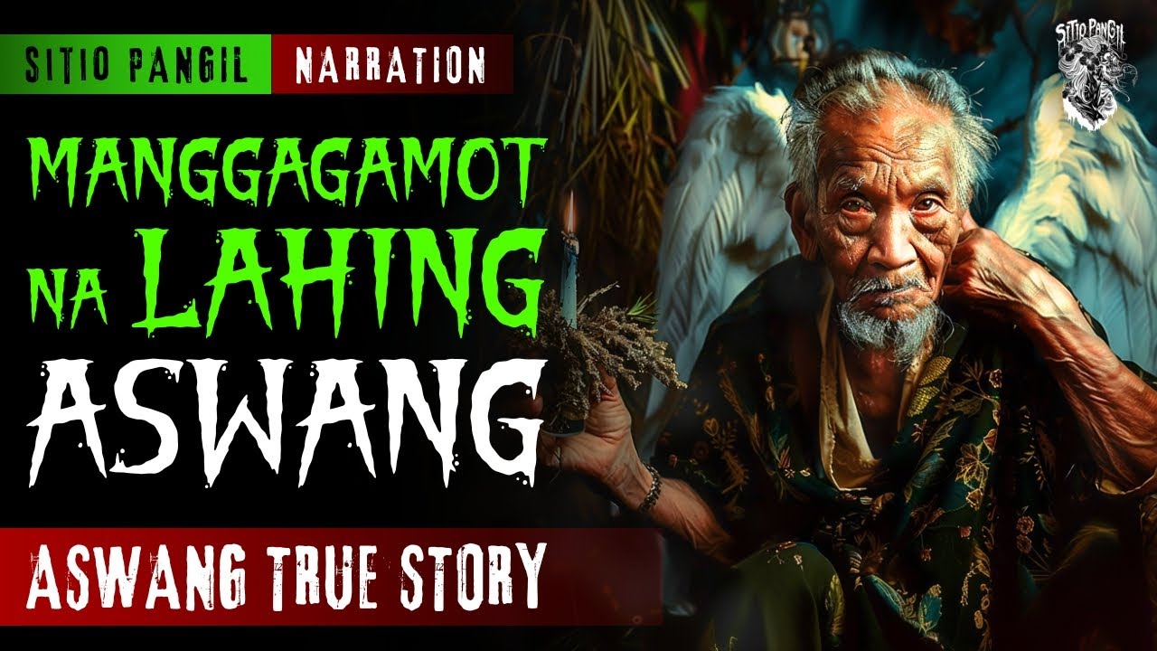 ASWANG STORY | MANGGAGAMOT NA LAHING ANGHEL | KWENTONG ASWANG | TRUE STORY
