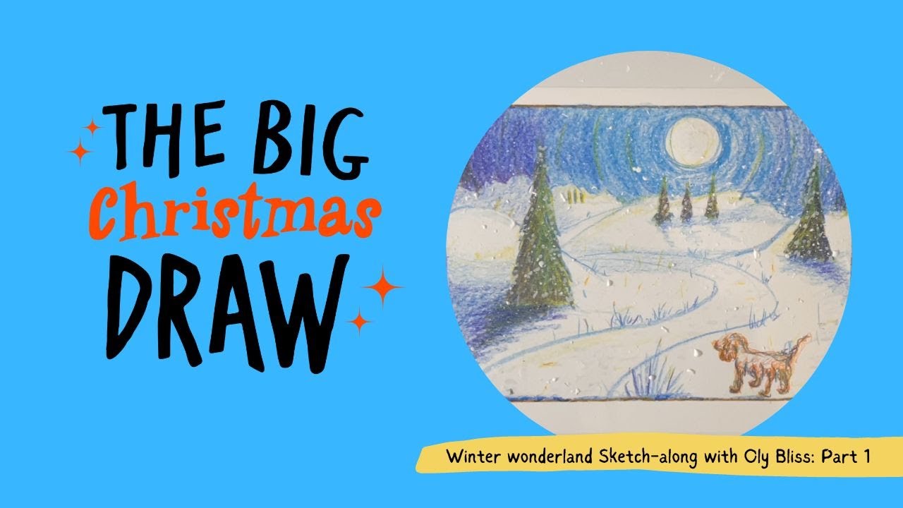 Draw a Winter Wonderland, Part 1 | The Big Christmas Draw Day 9