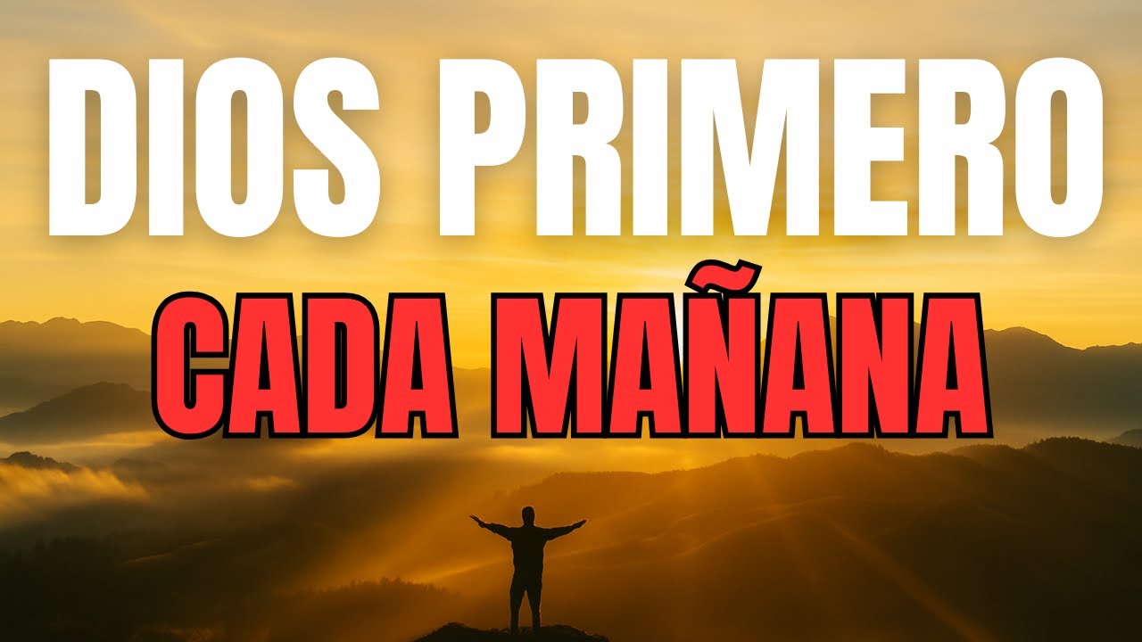 ORACIÓN PODEROSA DE LA MAÑANA | Todo lo Puedo en Cristo que Me Fortalece