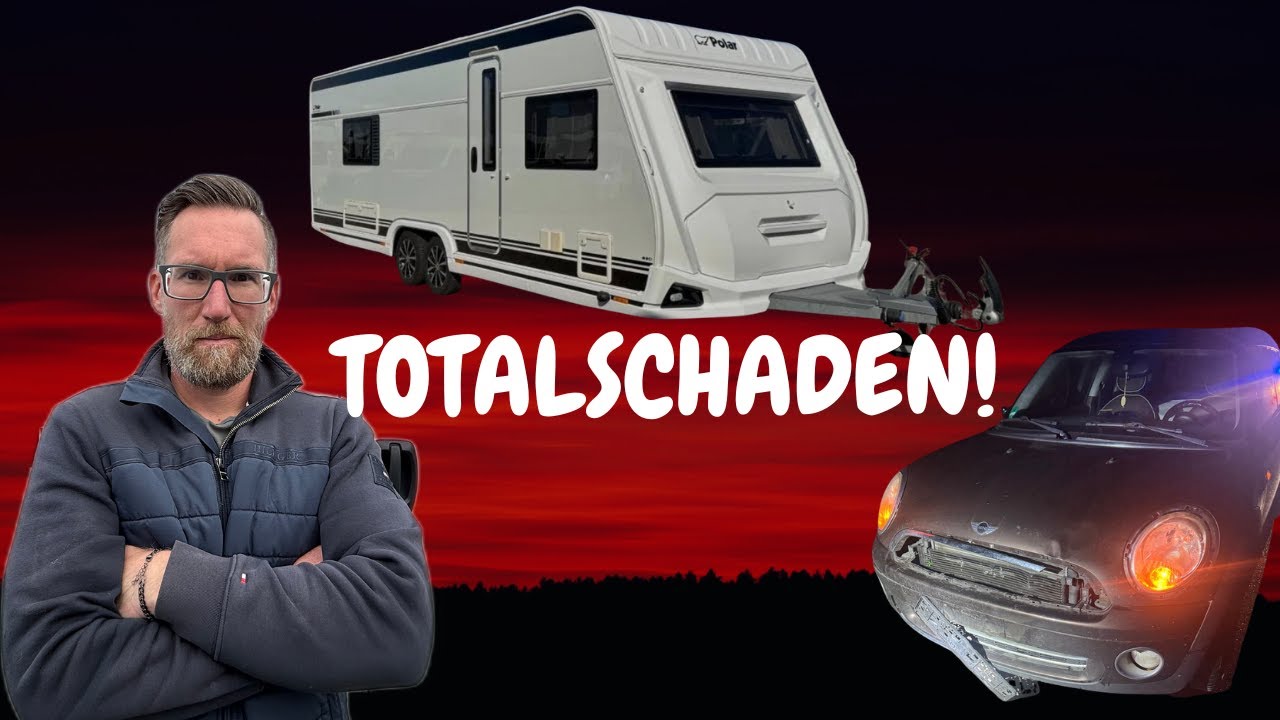 TOTALSCHADEN wie geht es jetzt weiter? Wohnwagen | Auto...