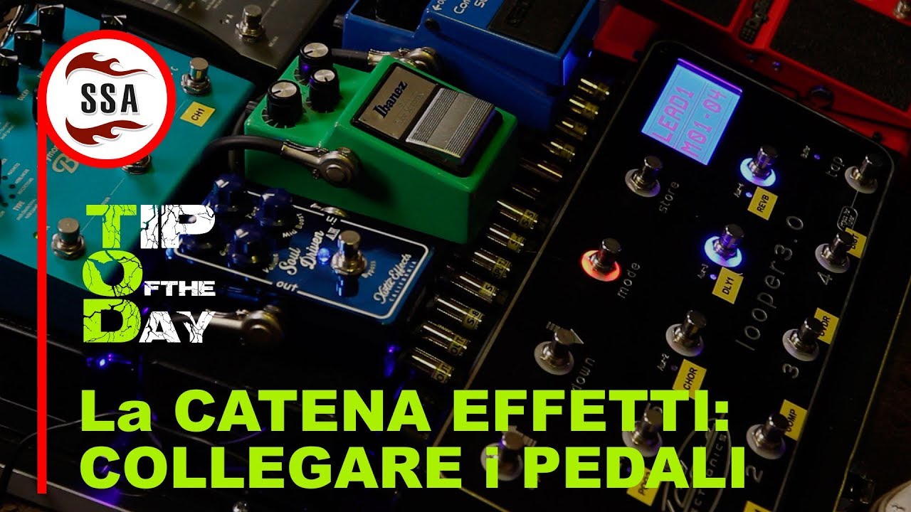 Tip Of the Day - La catena degli effetti: come collegare la chitarra ai pedali