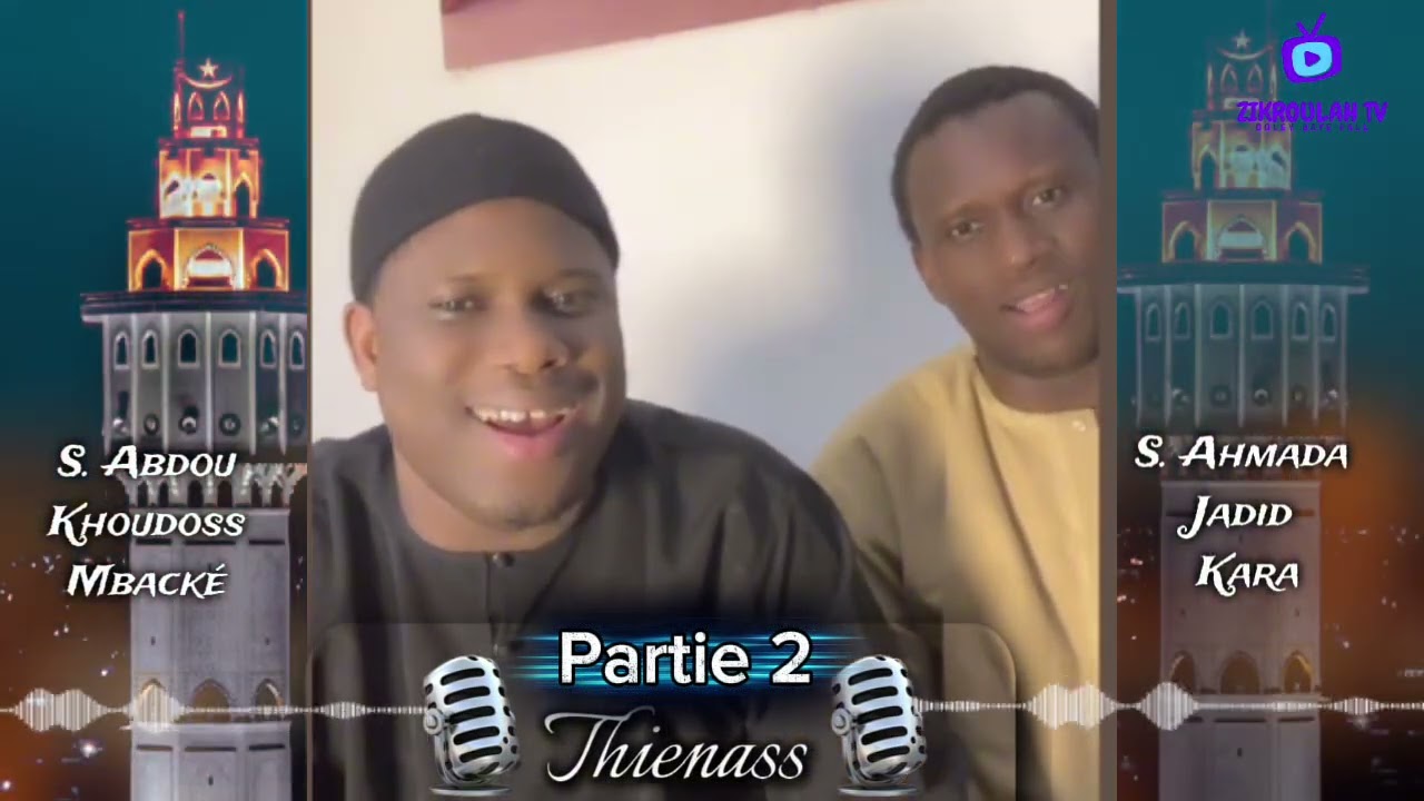 Thienass Zikroulah: S. ahmada jadid vs S.abdou khoudoss Mbacké kara partie 2