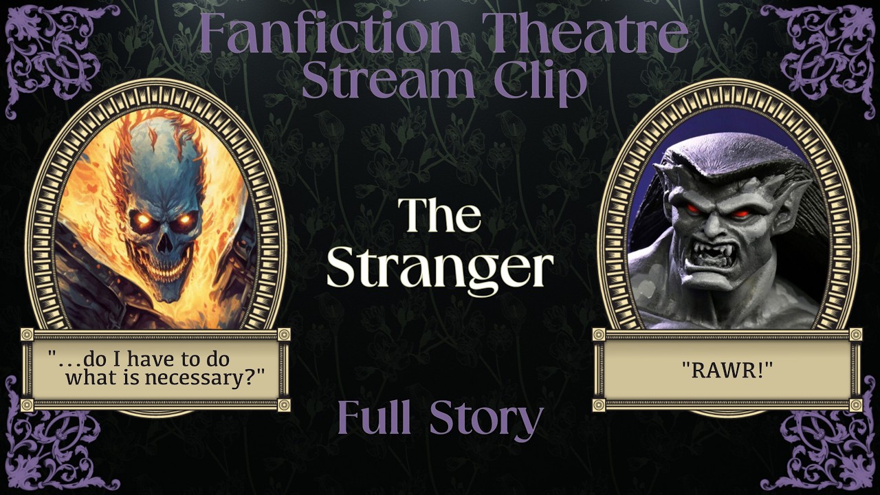 The Stranger (Ghost Rider/Gargoyles) FULL STORY [2022-02-23 stream clip]