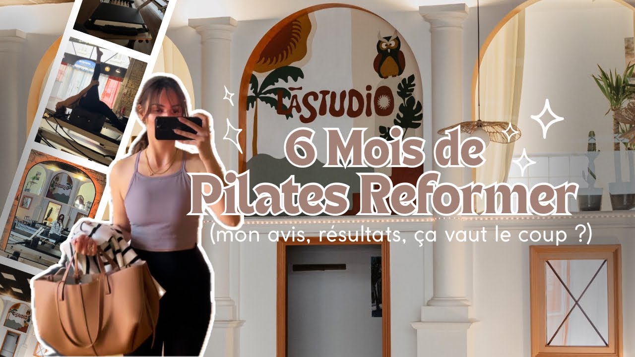 J’ai testé le Pilates Reformer pendant 6 mois - mon avis en tant que débutante 🌸🌞 (résultats ?)
