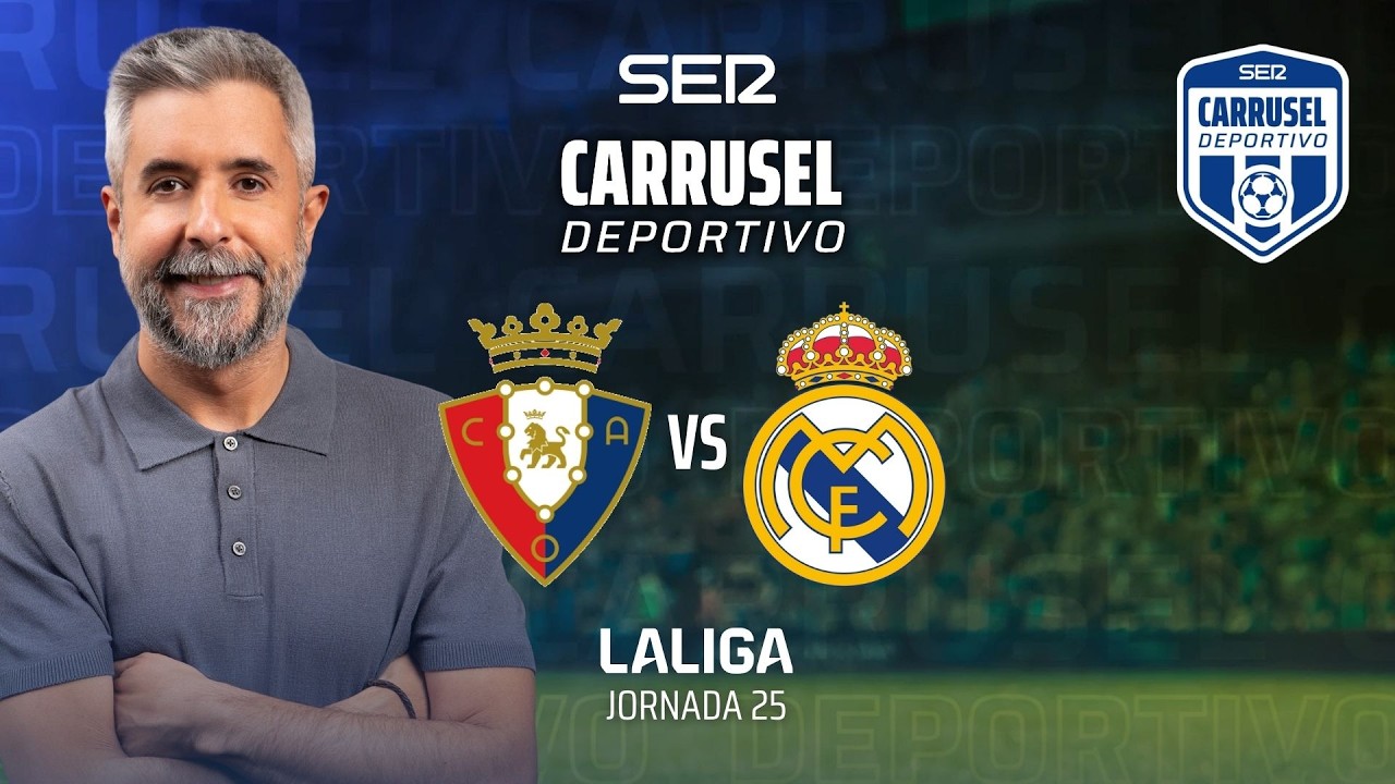 ⚽️ CA OSASUNA vs REAL MADRID | #LaLiga 25/26 - Jornada 25 | EN DIRECTO