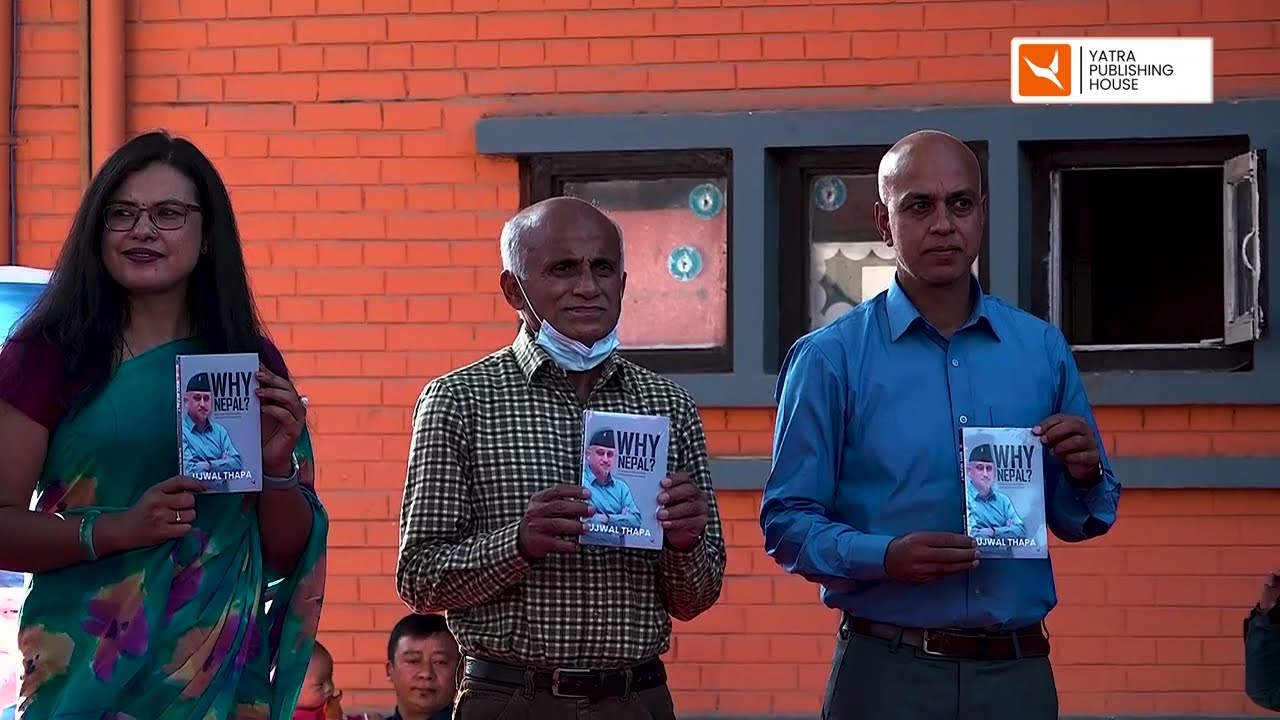 WHY NEPAL? BOOK LAUNCH | UJWAL THAPA | GAGAN THAPA | DR . SWARNIM WAGLE |  DR. GOVIND KC | YPH