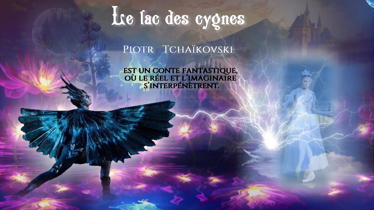 L' histoire fantastique du lac des cygnes de Piotr Tchaïkovski