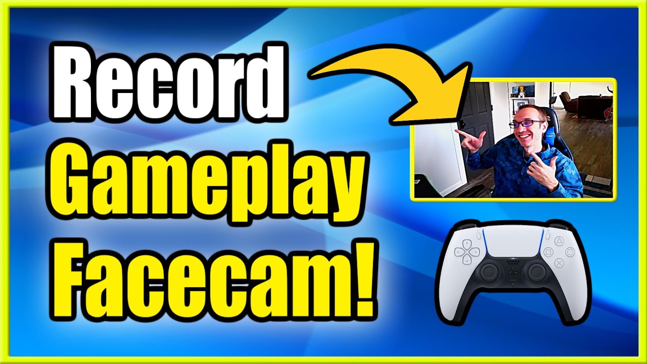 Как записать игровой процесс PS5 с помощью Facecam (руководство по камере PS5)