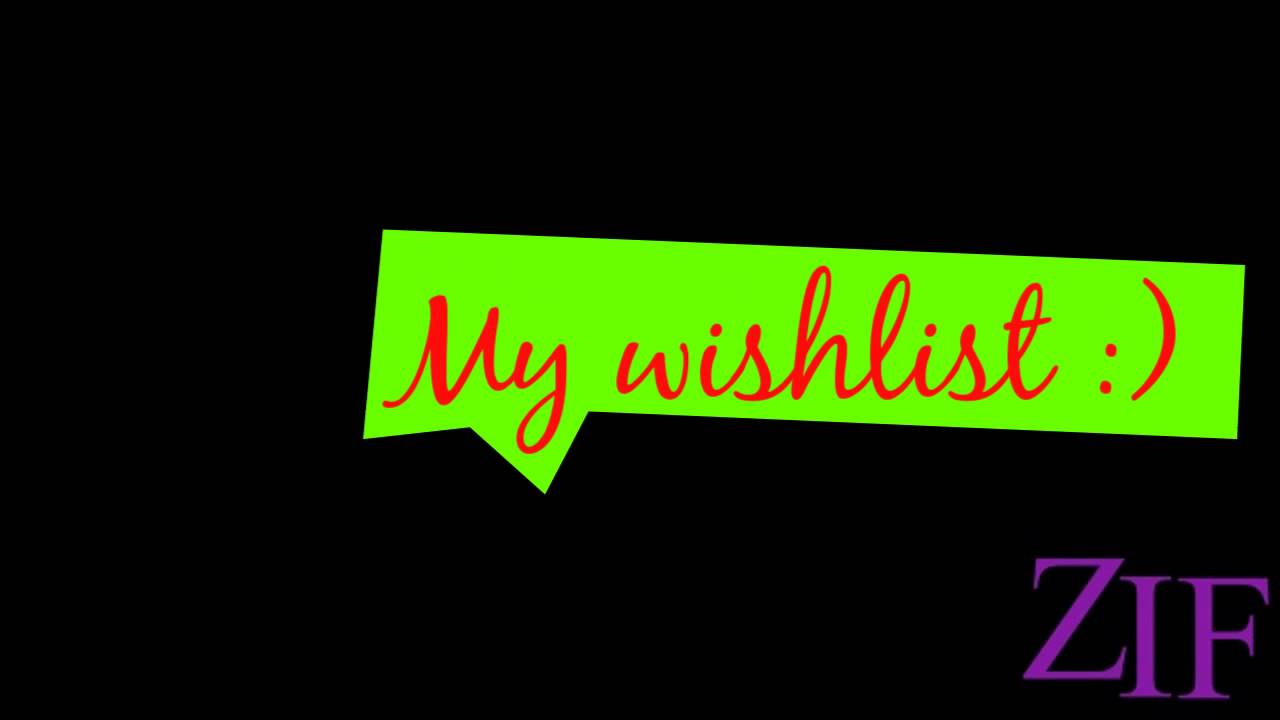 My Wishlist :)