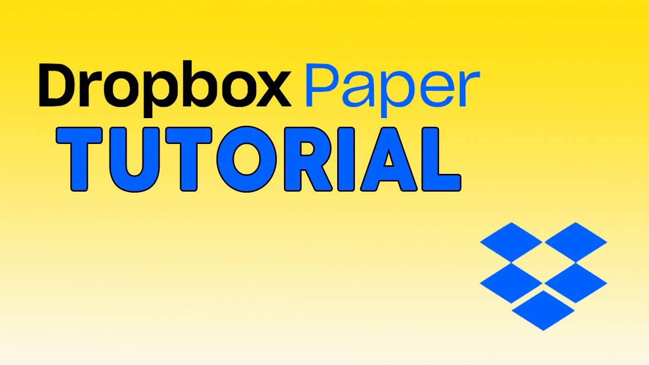 DropBox Paper Tutorial