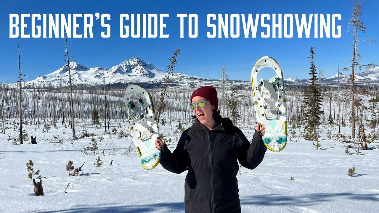 How to get started with Snowshoeing | A beginner's guide to our favorite winter sport