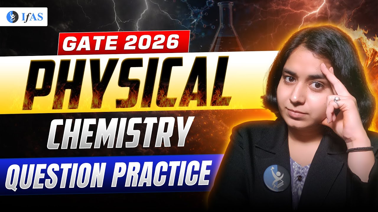 Question Practice | Physical Chemistry | Gate Chemistry 2026 | IFAS