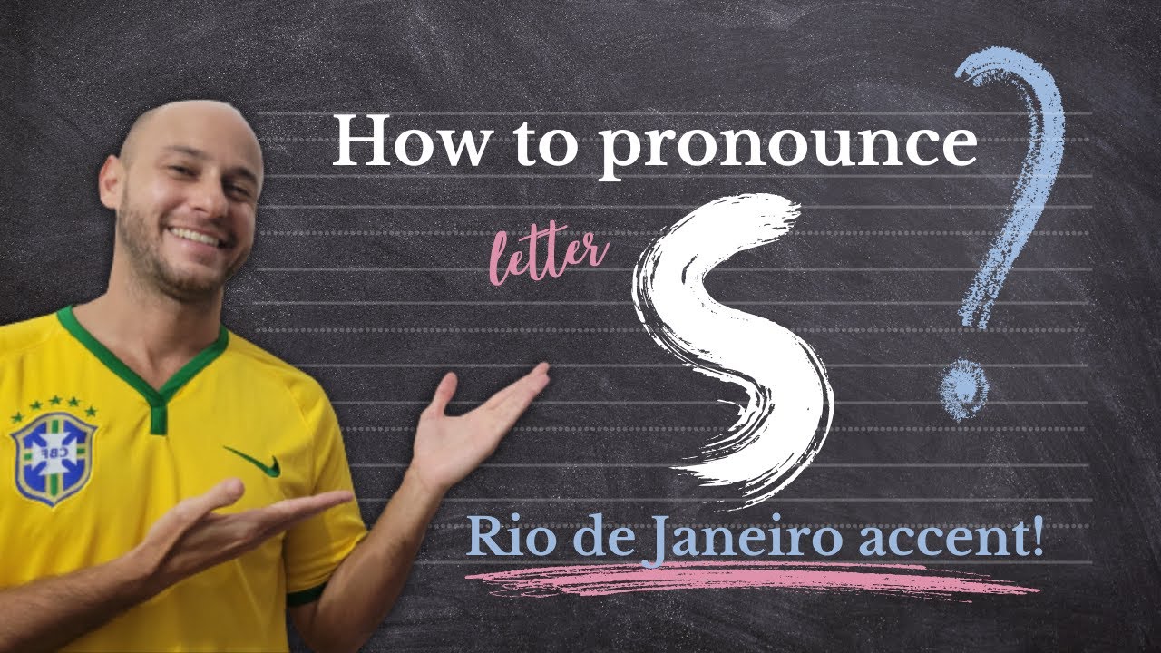 Brazilian Portuguese Pronunciation: how to pronounce the letter S | Rio de Janeiro accent!
