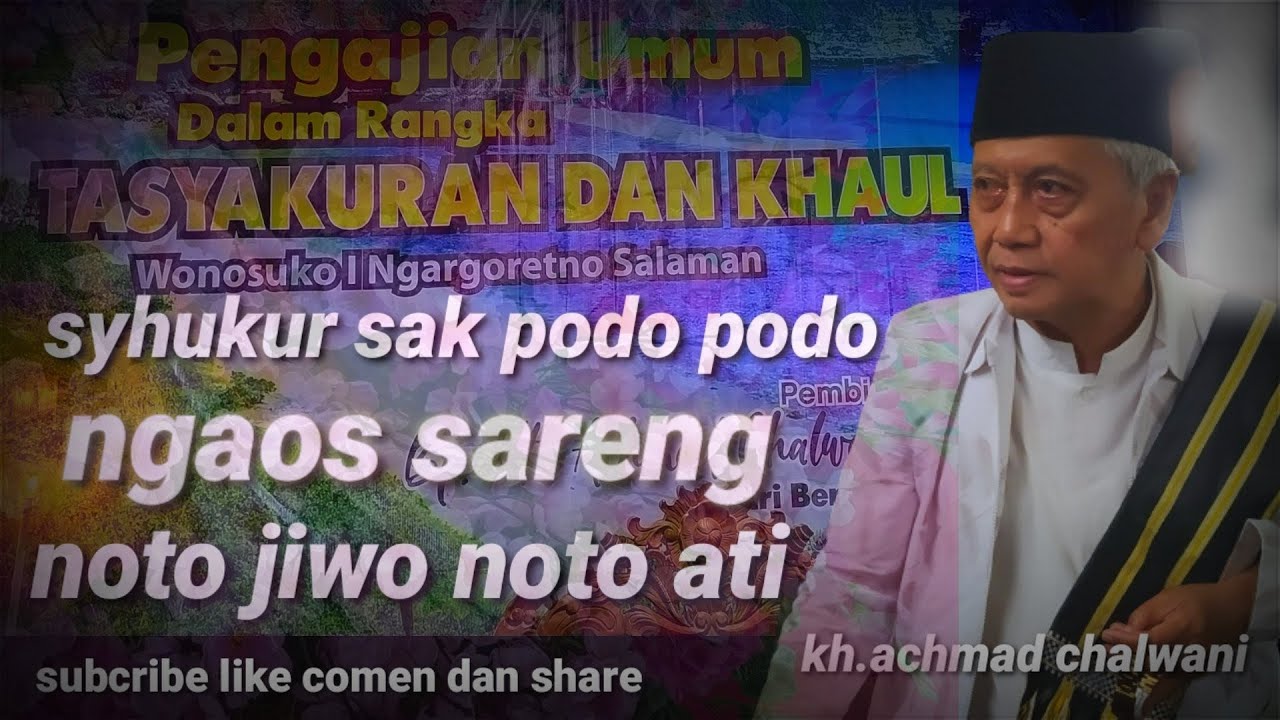TERBARU . KH.ACHMAD CHALWANI NAWAWI. SYUKUR SAK PODO2 MENUNGSO #ngaji  #NGARGORETNO @Monica_Vidio
