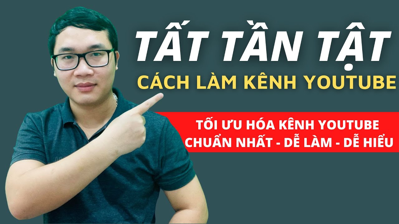 Tất Tần Tật Về Cách Tạo Kênh Youtube Và Cài Đặt Kênh Youtube Chuẩn Nhất | Duy MKT