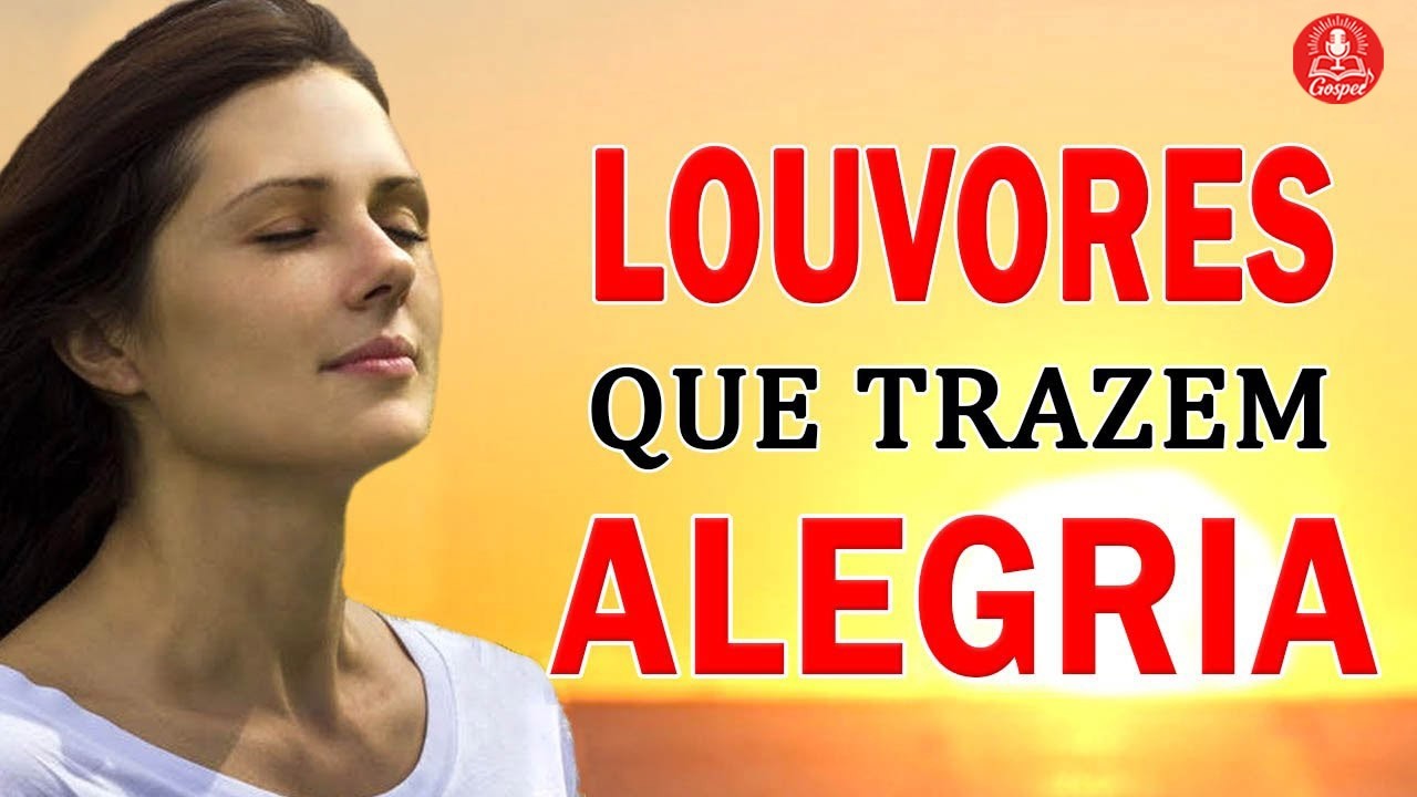Louvores para Acalmar a Alma - As Melhores Músicas Gospel Mais Tocadas - Lindos Hinos Mais Tocados