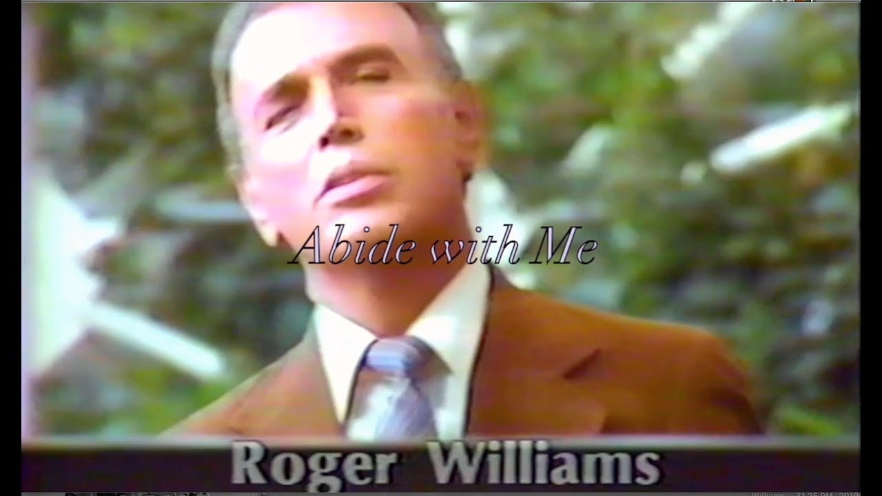 ABIDE WITH ME - Roger Williams
