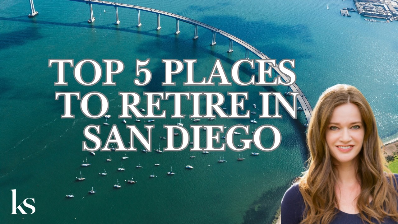WHERE TO RETIRE IN SAN DIEGO - TOP 5 AREAS IN 2026