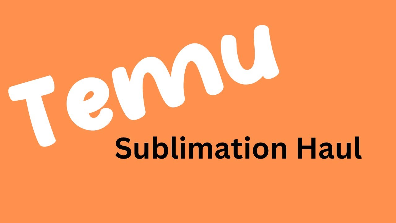 Temu Sublimation Haul