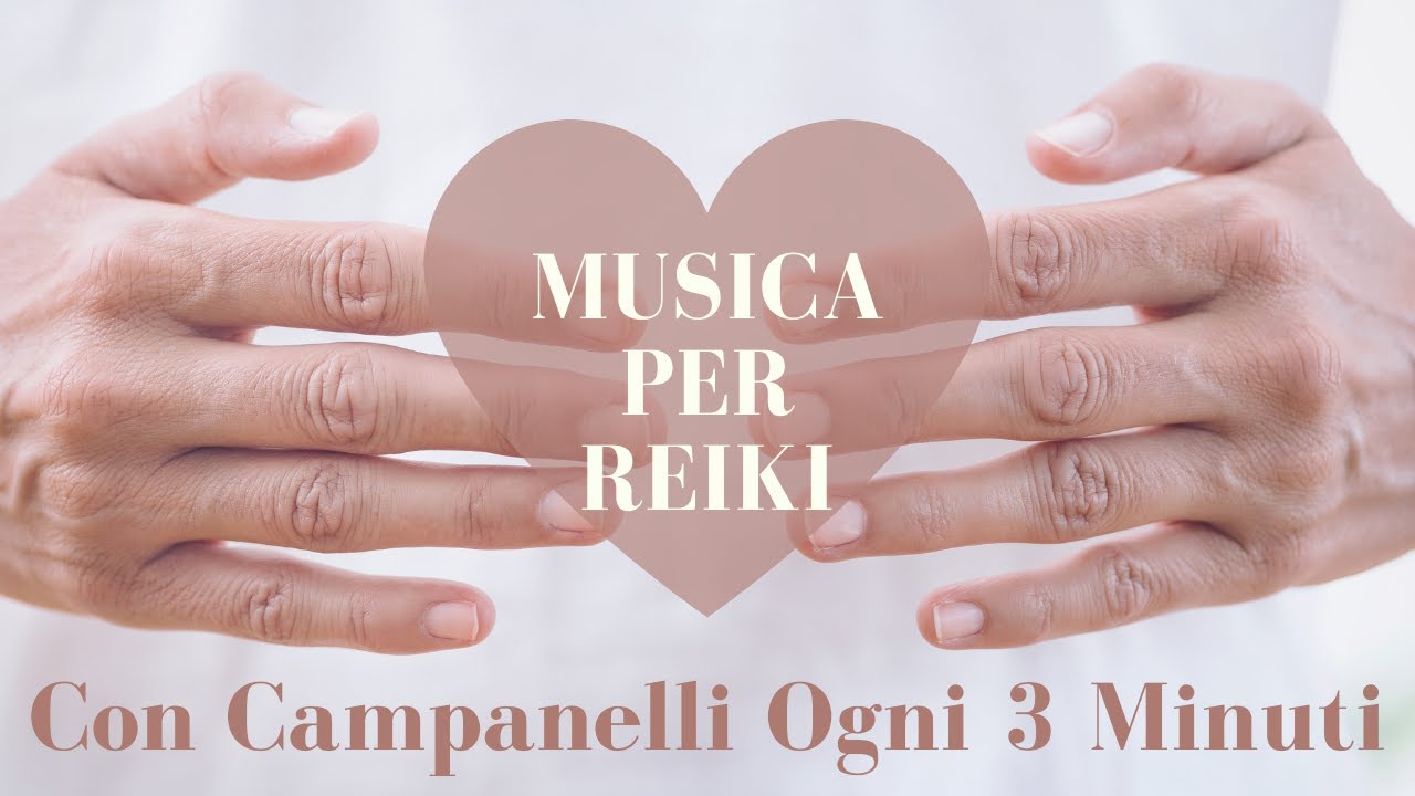 Musica per Reiki con Campanelli Ogni 3 Minuti, per Autotrattamento Reiki, Reiki a Distanza (1 Ora)