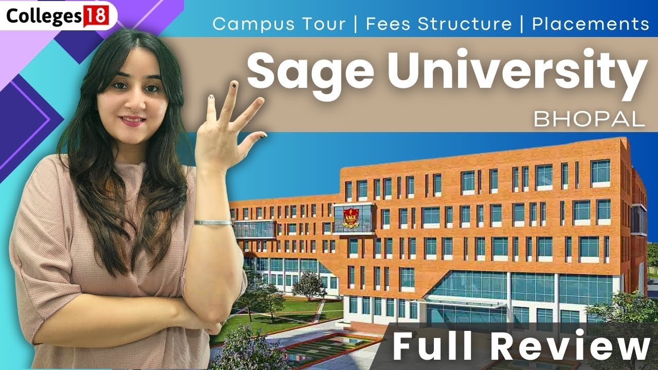 Sage University | Bhopal : Campus Tour | Fees Structure Placement | overview |