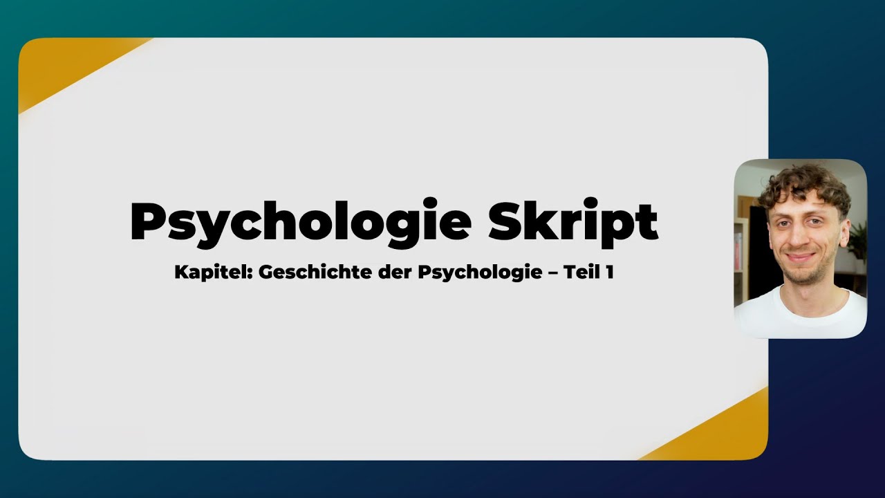 Zusammenfassung: Psychologie Aufnahmetest Skript - Geschichte Teil 1