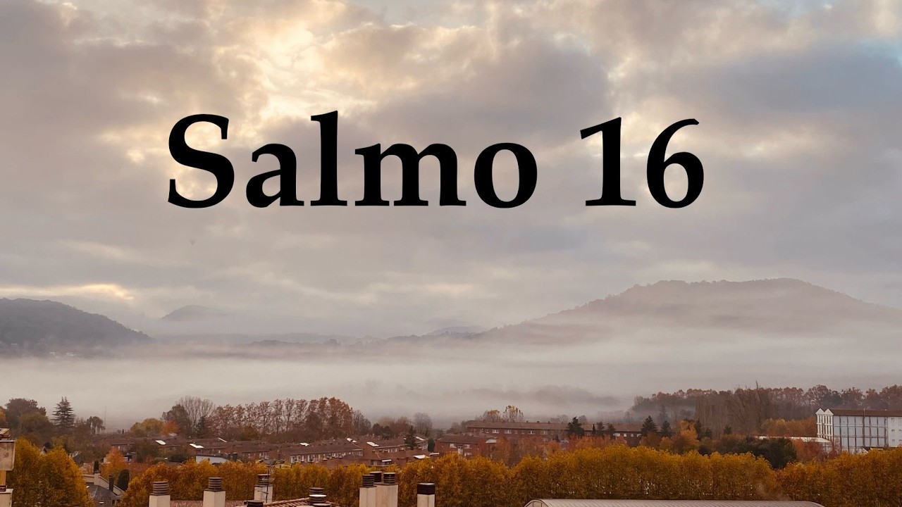 Salmo 16,  Alfredo Caravaca,  15-2-26