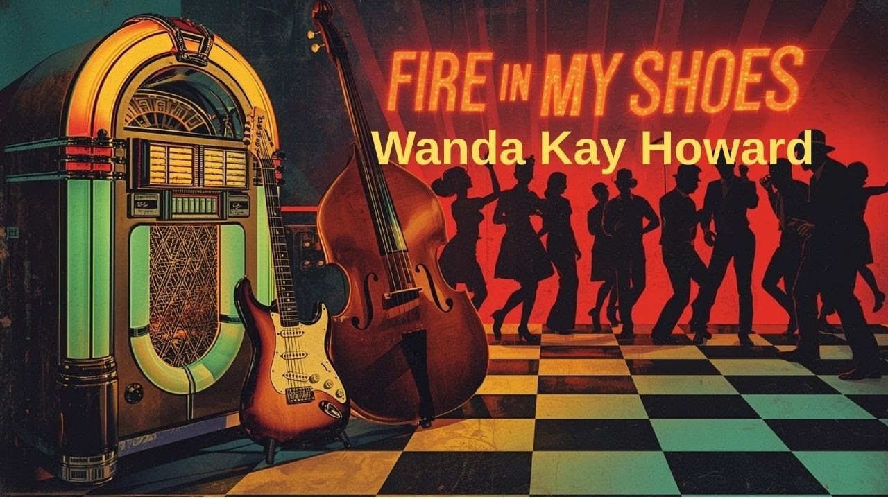 Fire in My Shoes | Classic Rockabilly Revival | Retro Rock ’n’ Roll | Wanda Kay Howard