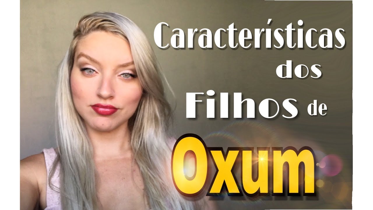 Características dos filhos de Oxum | Oxum Opará