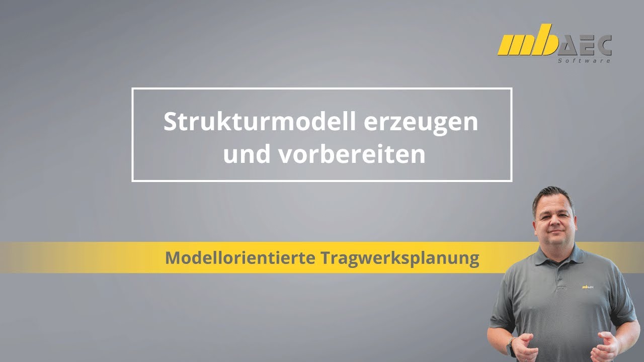Strukturmodell erzeugen und vorbereiten