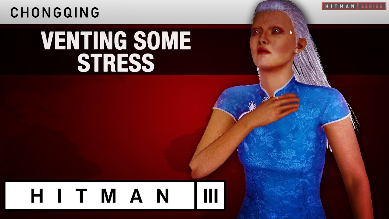 HITMAN 3 Chongqing - 