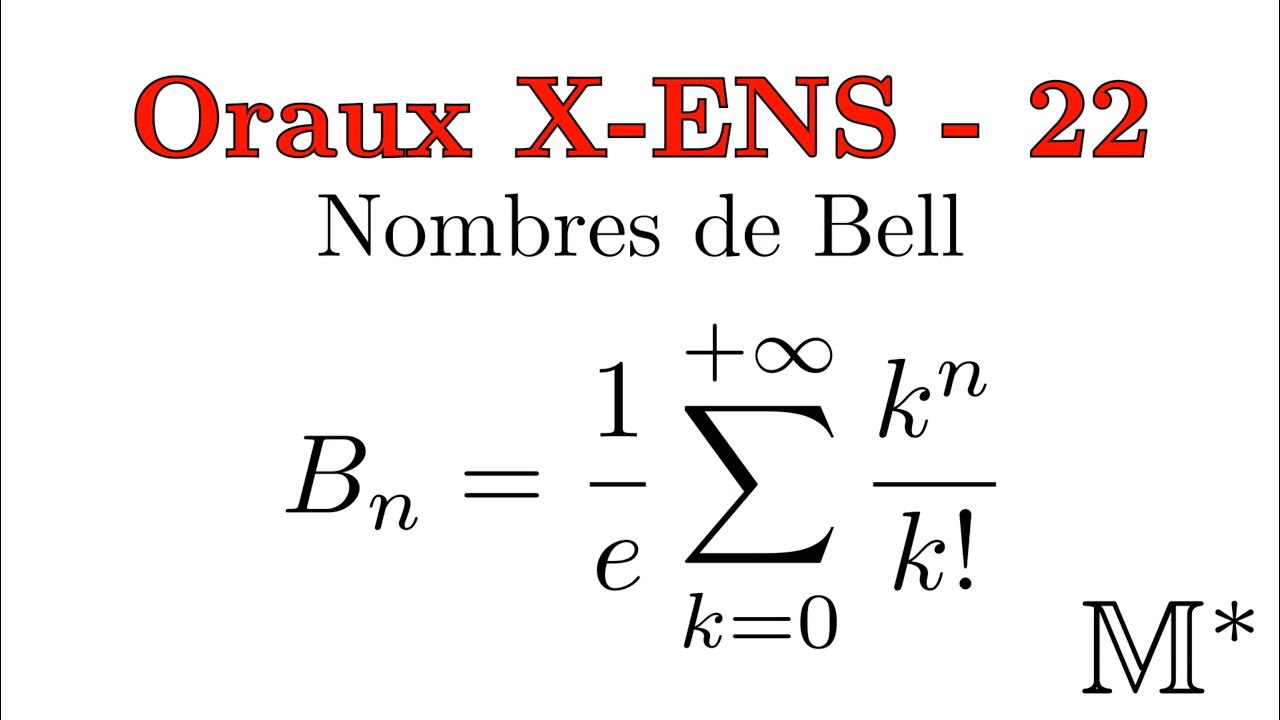 Oraux X-ENS - 22 - Nombres de Bell
