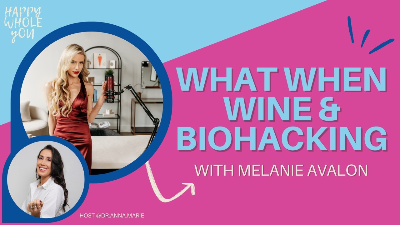 Can You Drink Wine and Still Lose Weight: The Science with Melanie Avalon
