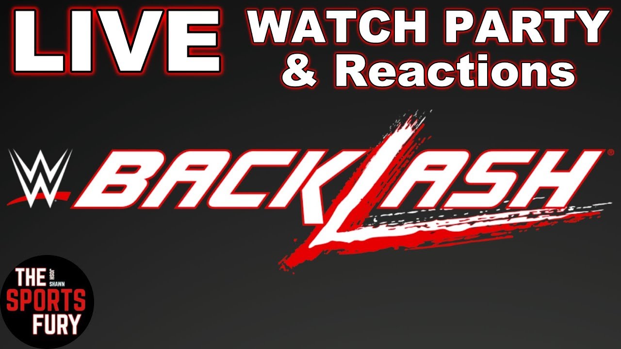 WWE Backlash 2018 | Watch Party & Reactions Pt.1