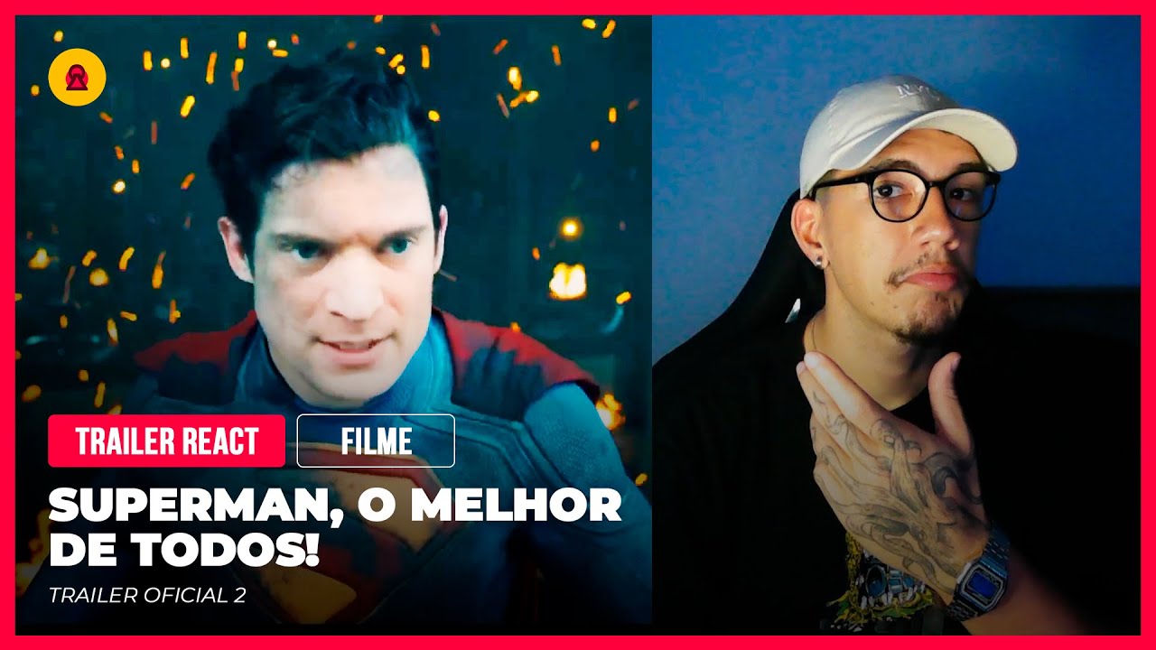 ISSO É CINEMA! O MELHOR DESDE ENDGAME? (REAÇÃO AO 2º TRAILER DE SUPERMAN)
