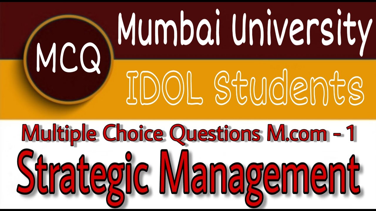 Strategic Management- M.com-1-MCQ for IDOL Students