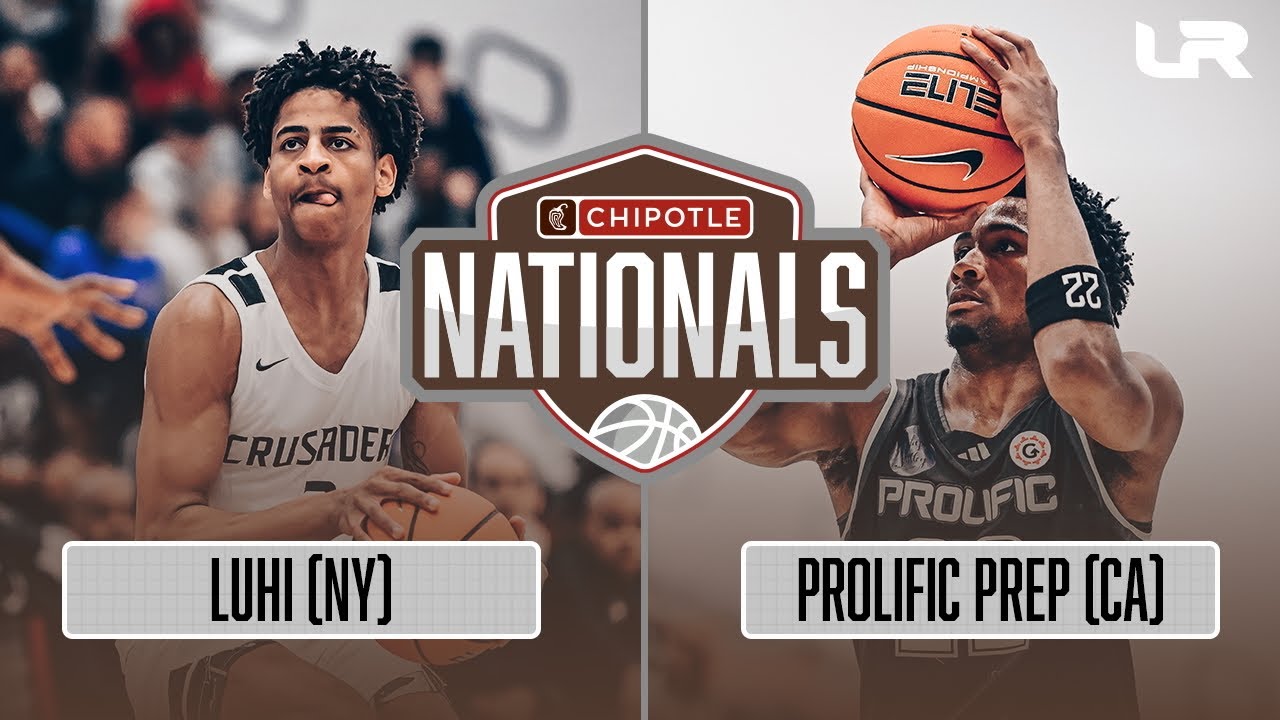 Long Island Lutheran (NY) vs Prolific Prep (CA) - Chipotle Nationals Quarterfinals