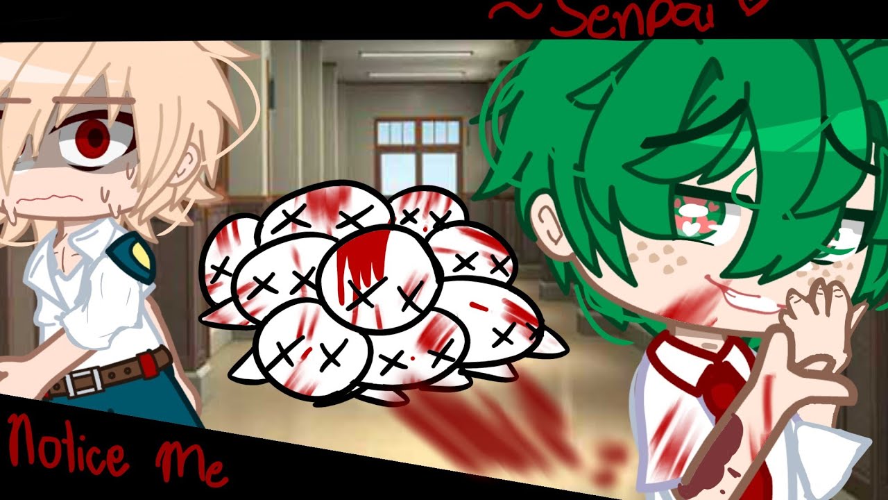 Notice me, Senpai | ft. Yandere Deku | ⚠️blood and flash⚠️ |&bull;butterfly&bull;|