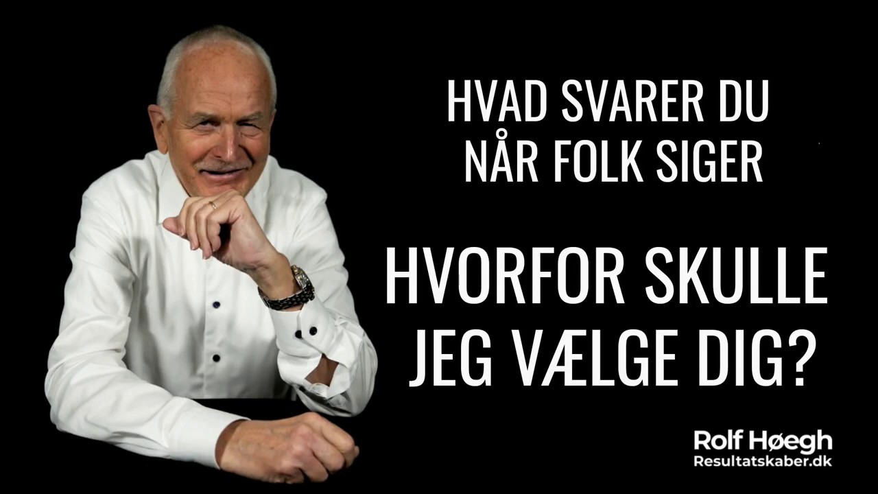 Hvorfor skulle jeg vælge dig? Hvad svarer du?