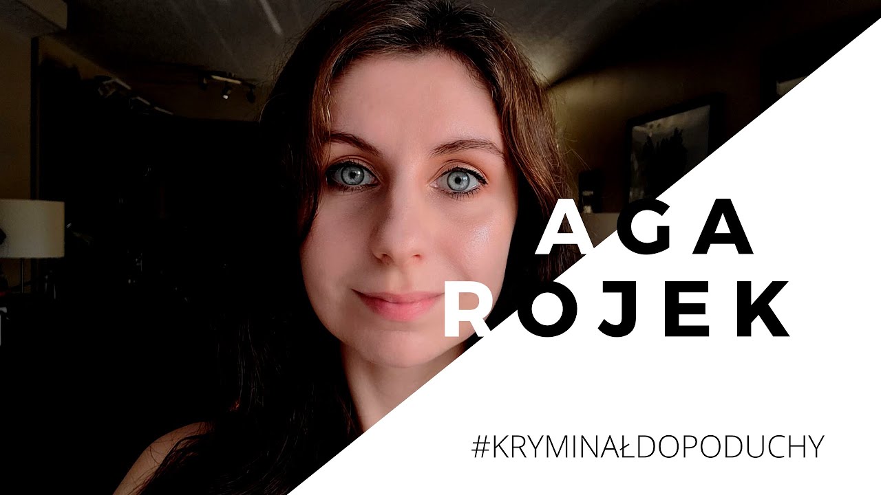 #Kryminałdopoduchy - Aga Rojek - odc.7 (2020) #agarojek