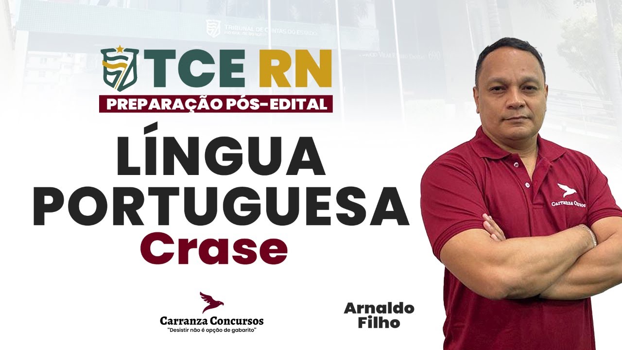 Concurso TCE-RN: Língua Portuguesa - Crase para Auditoria e Concursos Públicos