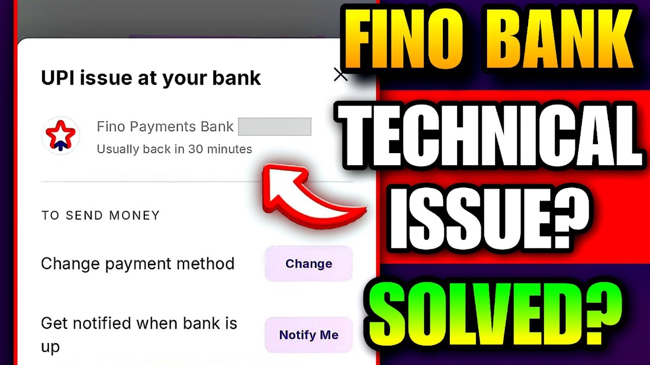 Upi Issue At Your Bank Fino Payment Bank | Fino Payment Bank Technical Issue Problem