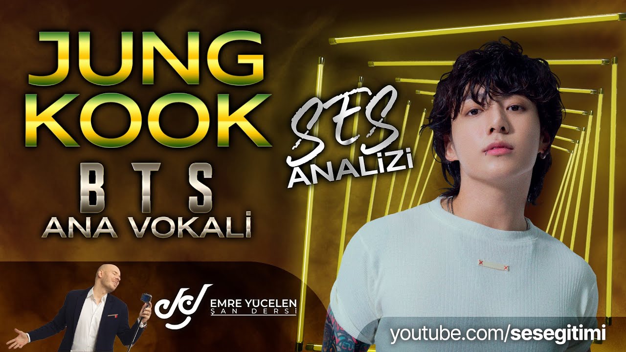 Jungkook Ses Analizi (BTS Ana Vokali)