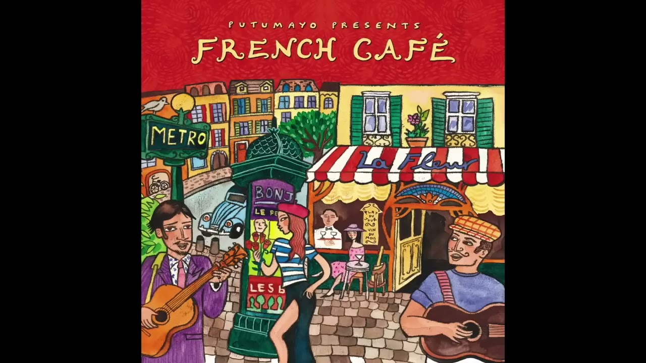 French Café (Official Putumayo Version)