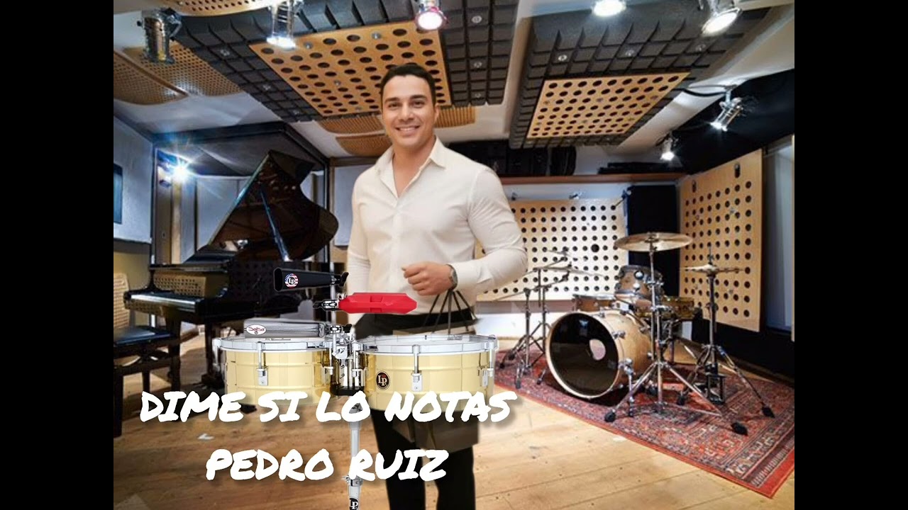 DIME SI LO NOTAS PEDRO RUIZ SALSA 