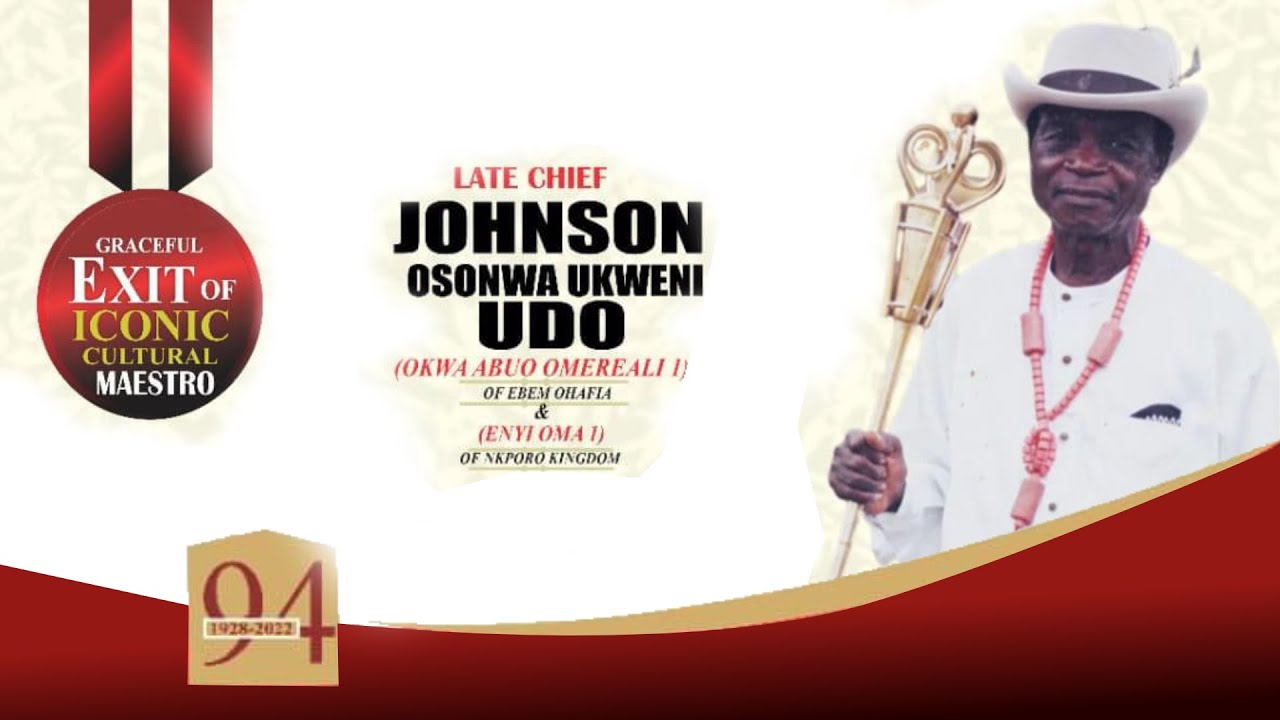 Late Chief Johnson Osonwa Ukweni Udo Funeral
