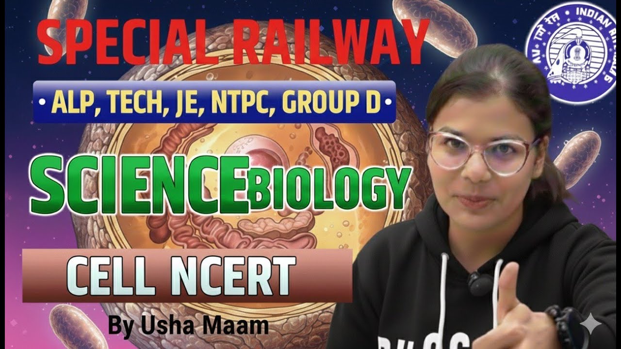 🔬 Cell – The Fundamental Unit of Life part -1  Class 9 NCERT Railway & One Day Exam Special By Usha